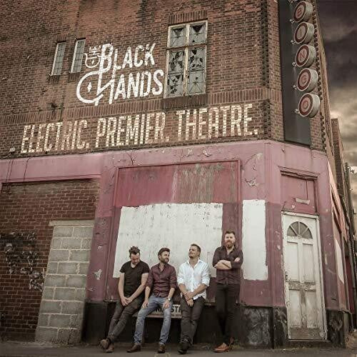 Black Hands: Electric Premier Theatre