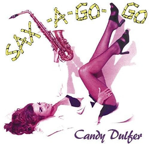 Dulfer, Candy: Sax-A-Go-Go