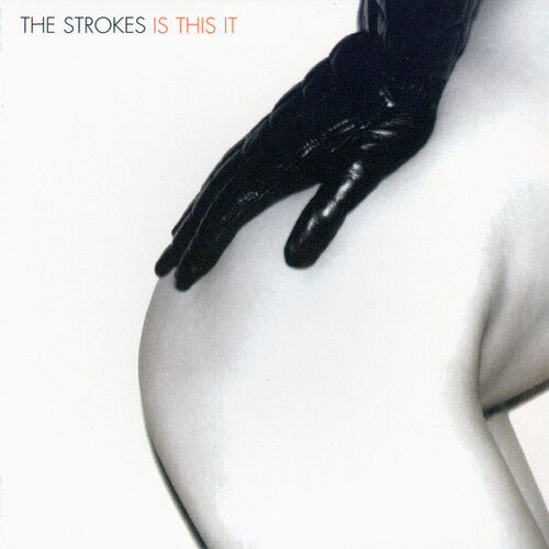 Strokes: Is This It (International Pressing)