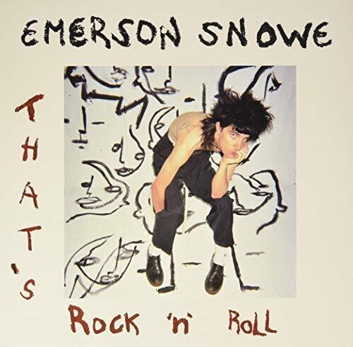 Snowe, Emerson: That's Rock N Roll