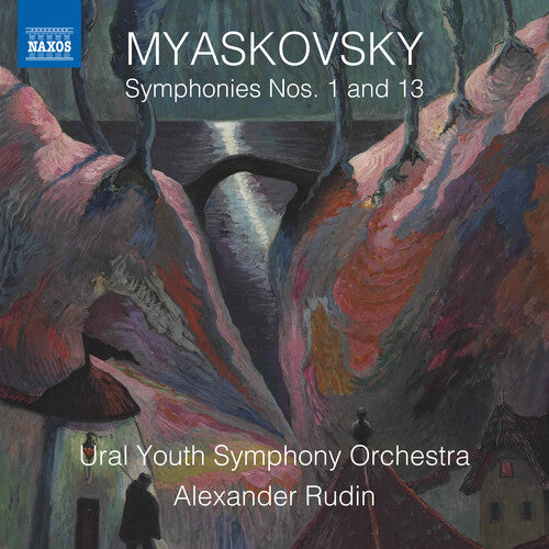 Myaskovsky / Ural Youth Symphony Orchestra / Rudin: Symphonies 1 & 13