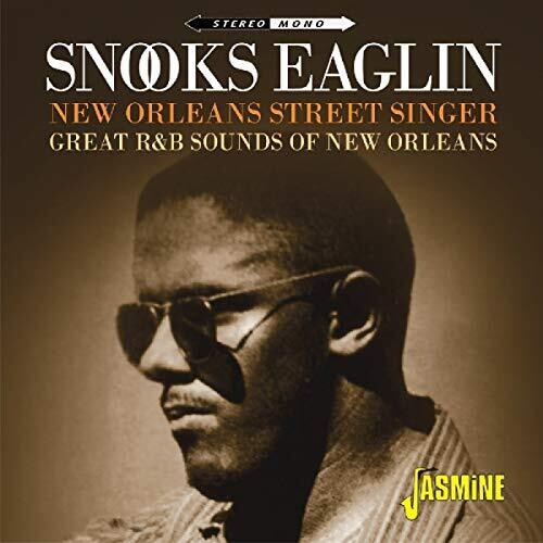 Eaglin, Snooks: New Orleans Street Singer: Great R&B Sounds Of New Orleans