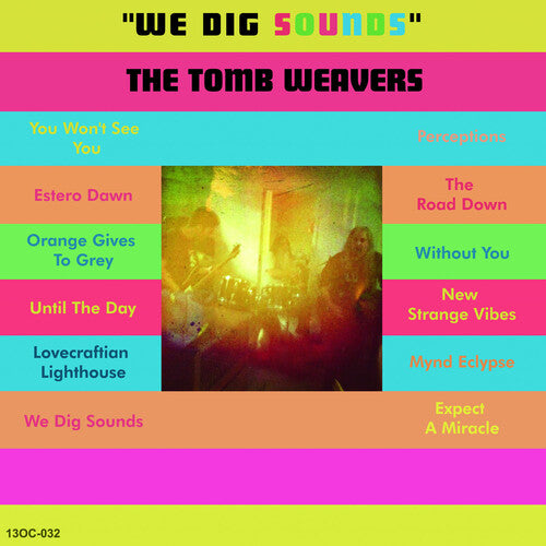 Tomb Weavers: We Dig Sounds