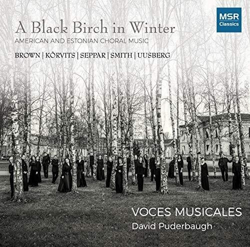 Voces Musicales / Puderbaugh: Black Birch in Winter