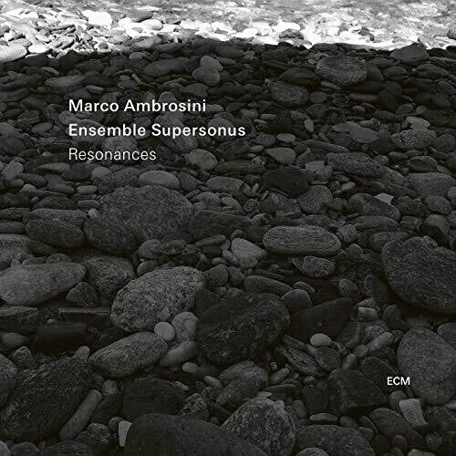 Ambrosini, Marco / Ensemble Supersonus: Resonances