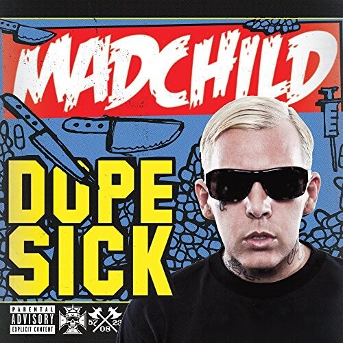 Madchild: Dope Sick