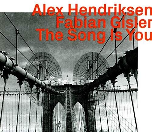 Hendiksen, Alex: Song Is You