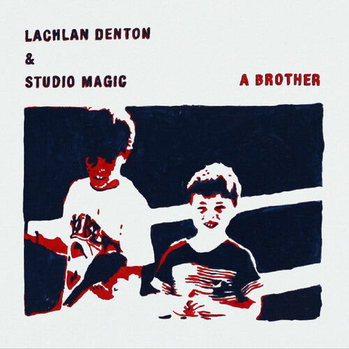 Denton, Lachlan & Studio Magic: Brother