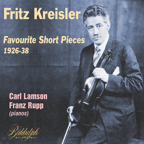 Kreisler, Fritz: Fritz Kreisler: Favourite Short Pieces 1926-38