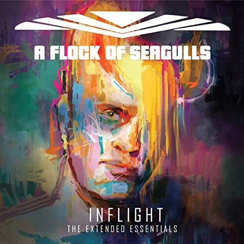 Flock of Seagulls: Inflight: Extended Essentials