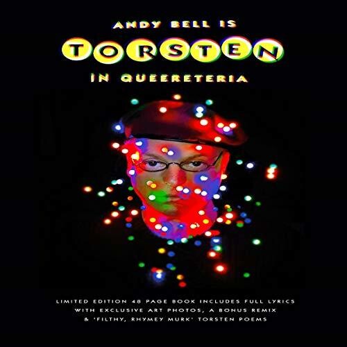 Bell, Andy: Torsten In Queereteria: Deluxe Edition
