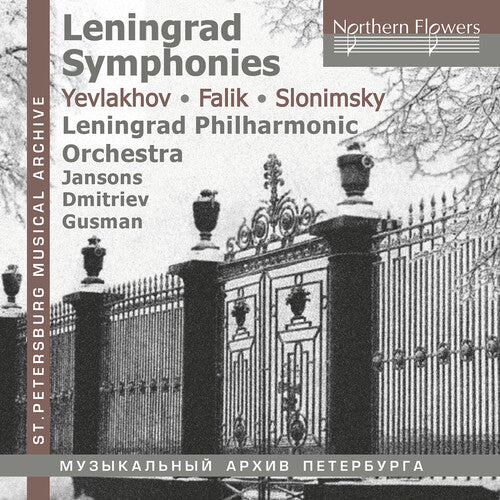 Leningrad Philharmonic Orchestra: Leningrad Symphonies - Yevlakov; Falik; Slonimsky