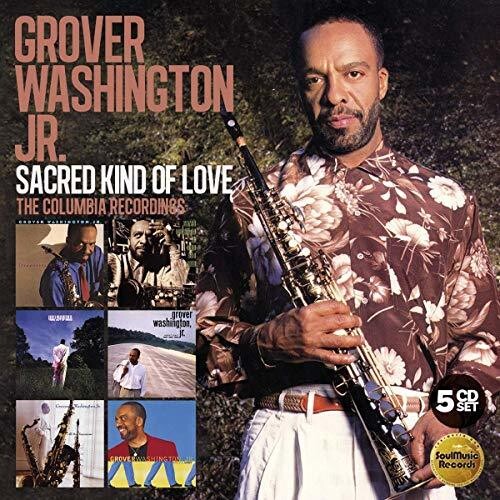 Washington Jr, Grover: Sacred Kind Of Love: The Columbia Recordings