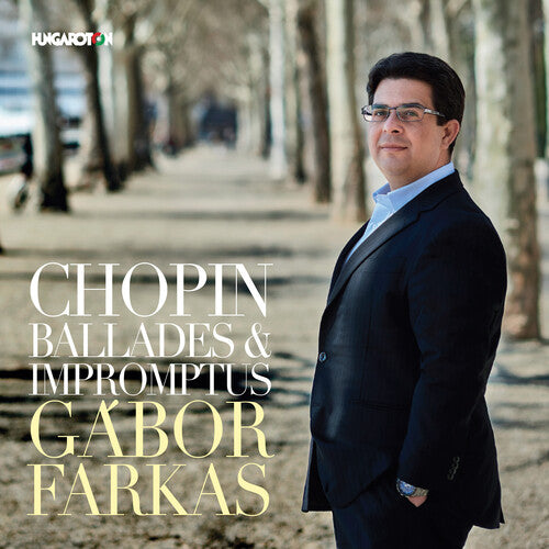 Chopin / Farkas: Ballades & Impromptus