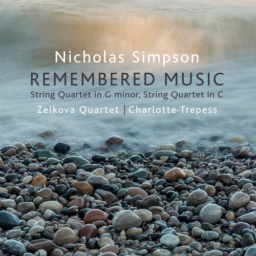 Simpson / Trepess / Zelkova Quartet: Remembered Music