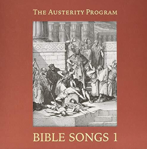 Austerity Program: Bible Songs 1