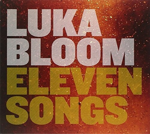 Bloom, Luka: Eleven Songs (Digipak)