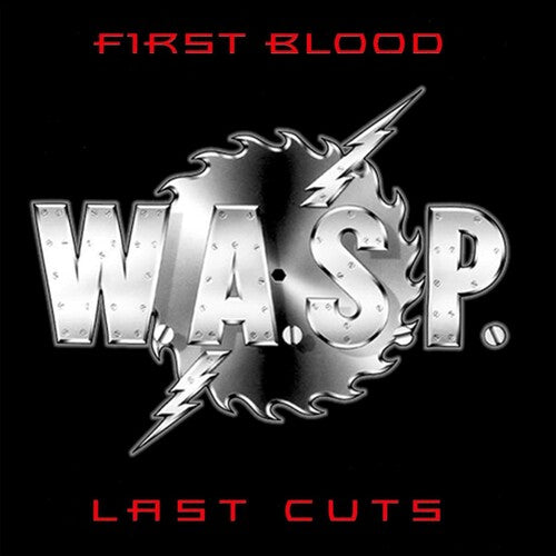 W.A.S.P.: First Blood Last Cuts