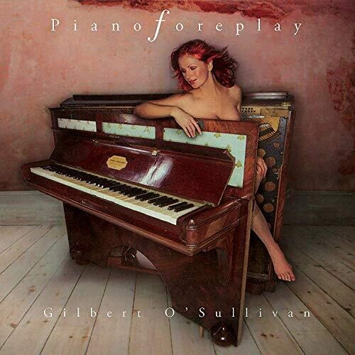 O'Sullivan, Gilbert: Piano Foreplay