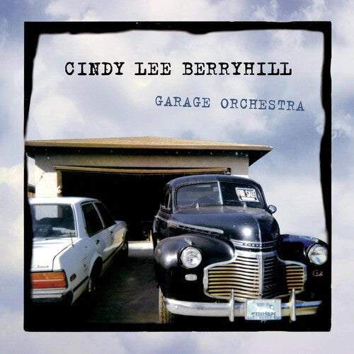 Berryhill, Cindy Lee: Garage Orchestra