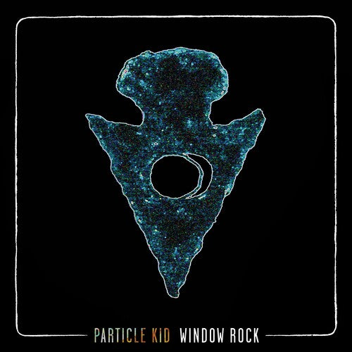 Particle Kid: Window Rock