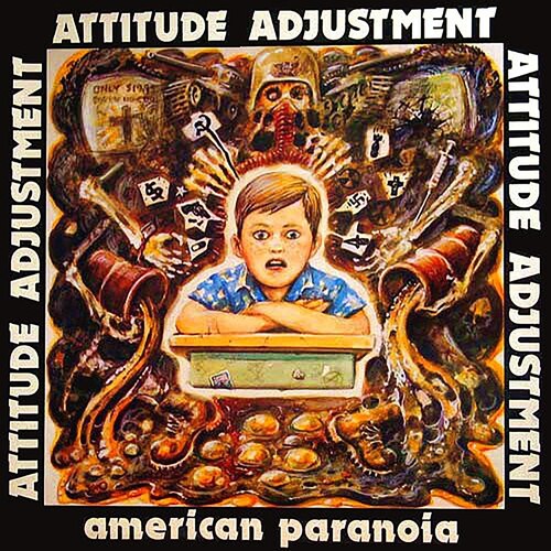 Attitude Adjustment: American Paranoia