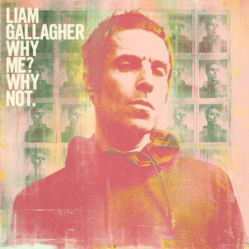 Gallagher, Liam: Why Me Why Not