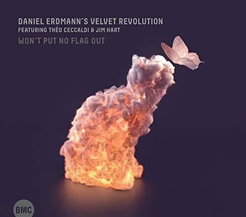 Daniel Erdmann's Velvet Revolution: Won't Put No Flag Out