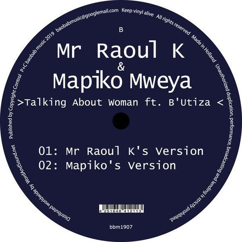 Mr Raoul K & Mapiko Mweya: Talking About Woman Ft B'utiza