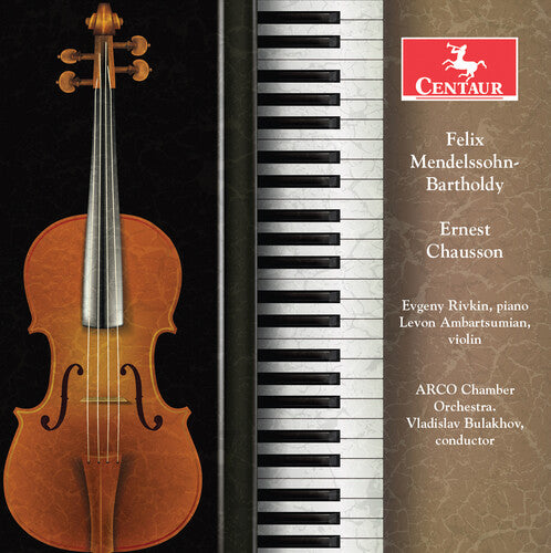 Chausson / Rivkin / Bulakhov: Violin / Piano & String Quartet