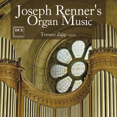 Renner / Zajac: Organ Music