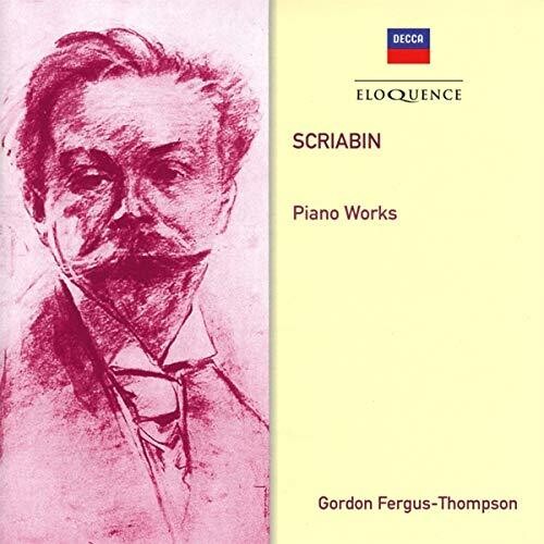 Scriabin / Fergus-Thompson, Gordon: Scriabin: Piano Works