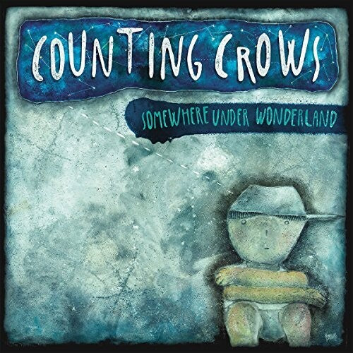 Counting Crows: Somewhere Under Wonderland Blue
