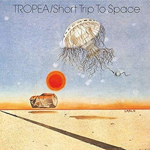 Tropea, John: Short Trip To Space (Remastered)