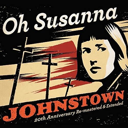 Oh Susanna: Johnstown 20th Anniversay Edition