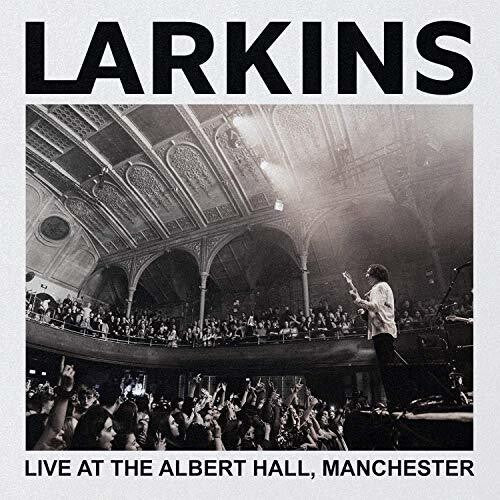 Larkins: Live At The Albert Hall Manchester