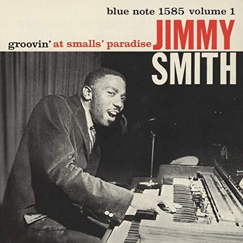 Smith, Jimmy: GROOVIN' AT SMALL'S PARADISE VOL.1 (Japanese Reissue)