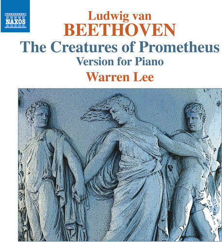 Beethoven / Lee: Creatures of Prometheus