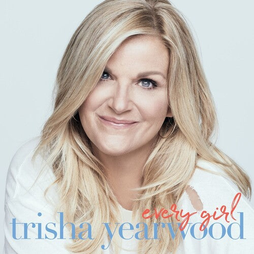 Yearwood, Trisha: Every Girl