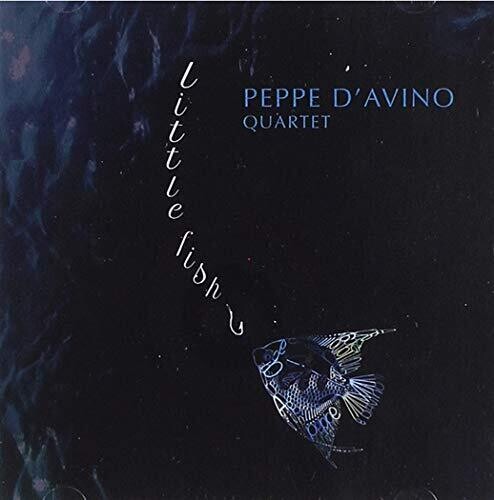 D'Avino, Peppe Quartet: Little Fish