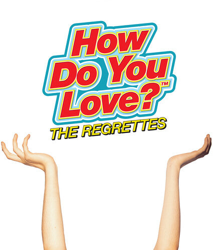 Regrettes: How Do You Love
