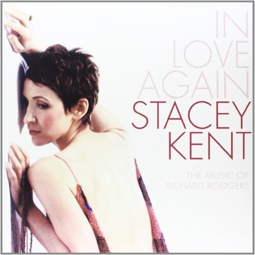 Kent, Stacey: In Love Again