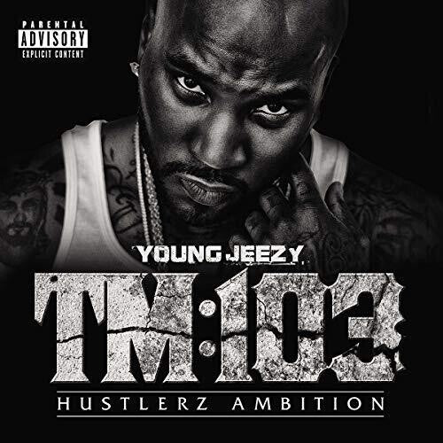 Young Jeezy: TM:103 Hustlerz Ambition