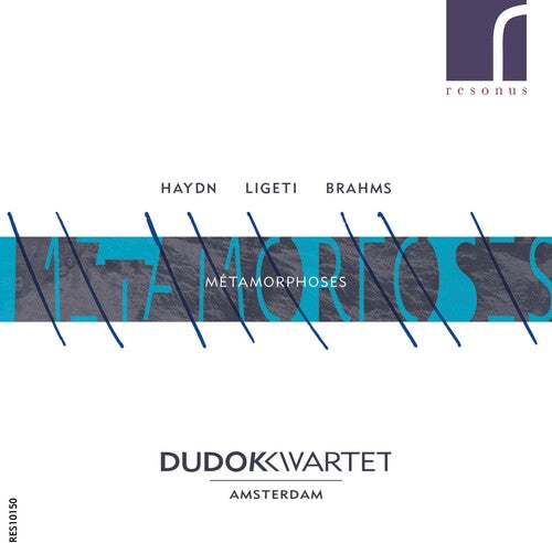 Dudok Kwartet: Metamorphoses: Haydn, Ligeti & Brahms