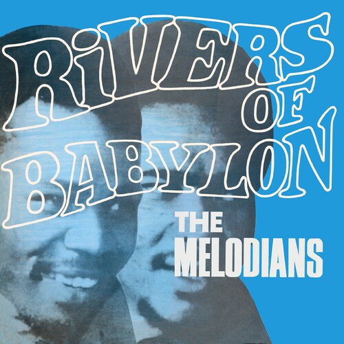 Melodians: Rivers Of Babylon: Expanded Edition