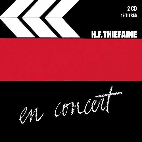 Thiefaine, Hubert-Felix: En Concert Vol. 1 [Remastered]