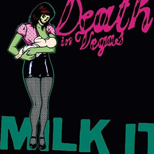 Death in Vegas: Milk It