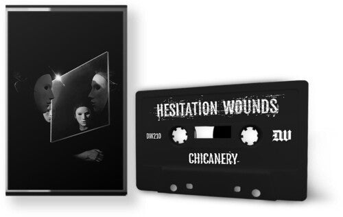 Hesitation Wounds: Chicanery