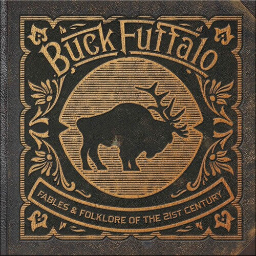 Buck Fuffalo: Fables Folklore Of The 21st Century