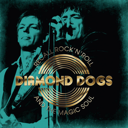 Diamond Dogs: Recall Rock N Roll And The Magic Soul